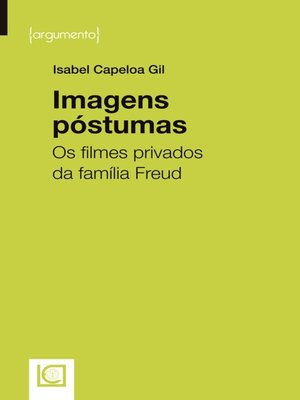cover image of Imagens Póstumas--Os filmes privados da família Freud